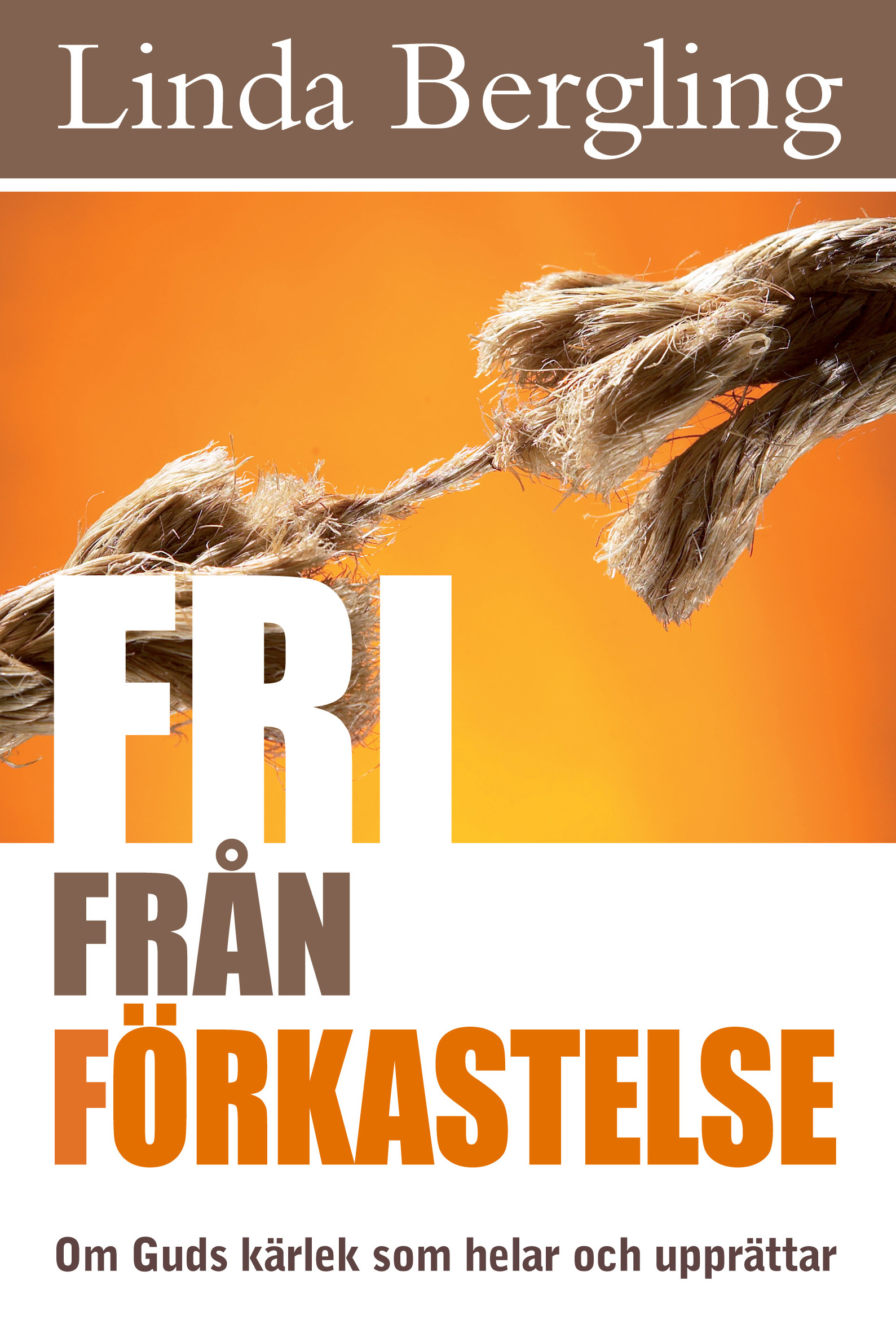 Framsida Fri från förkastelse svenska NY 2010